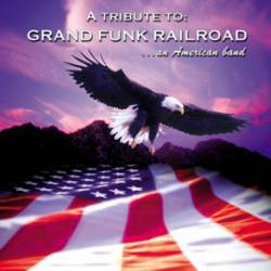 Grand Funk Railroad : ... An American Band